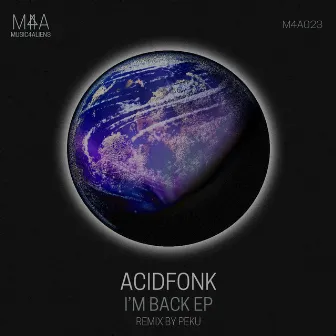 I'm Back EP by Acidfonk