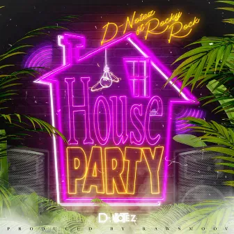 House Party by D-Notez