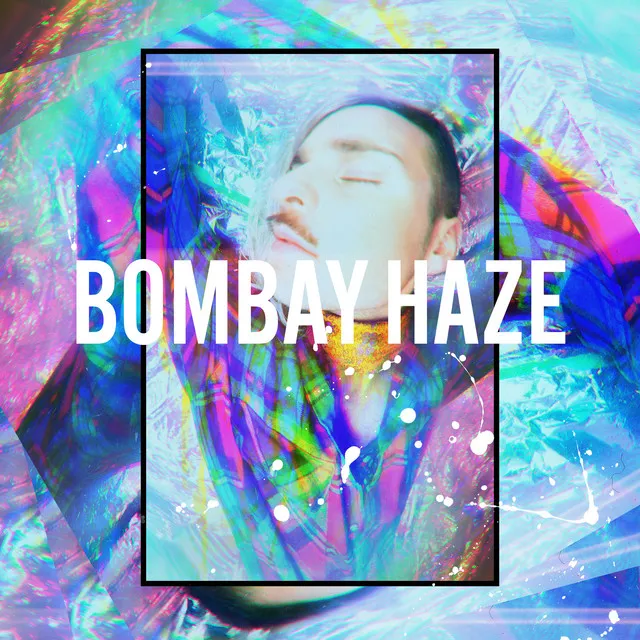 Bombay Haze