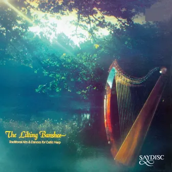 The Lilting Banshee: Traditional Airs & Dances for Celtic Harp by Eileen Monger