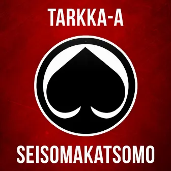 Seisomakatsomo (feat. Kala) by Tarkka-a