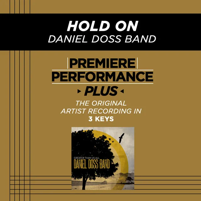 Hold On - Medium Key Performance Track Without Background Vocals