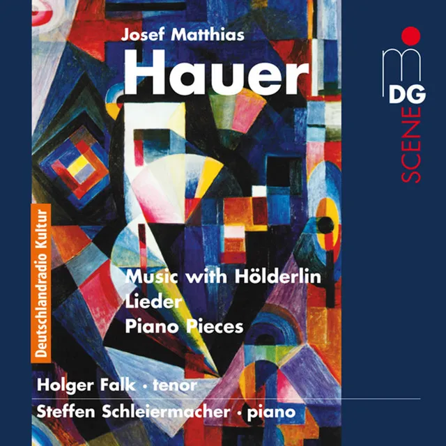 Hauer: Music with Hölderlin & Piano Pieces, Op. 25