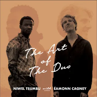 The Art of the Duo by Eamonn Cagney