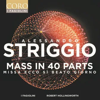 Alessandro Striggio - Mass in 40 Parts (Remastered 2023) by I Fagiolini