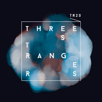 Three Strangers by TR20