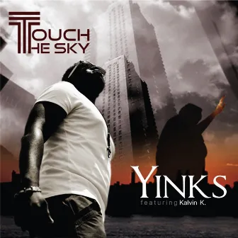 Touch the Sky by Yinks