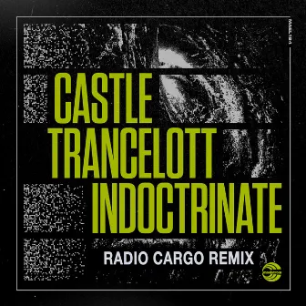 Indoctrinate (Radio Cargo Remix) by Patrick Prins