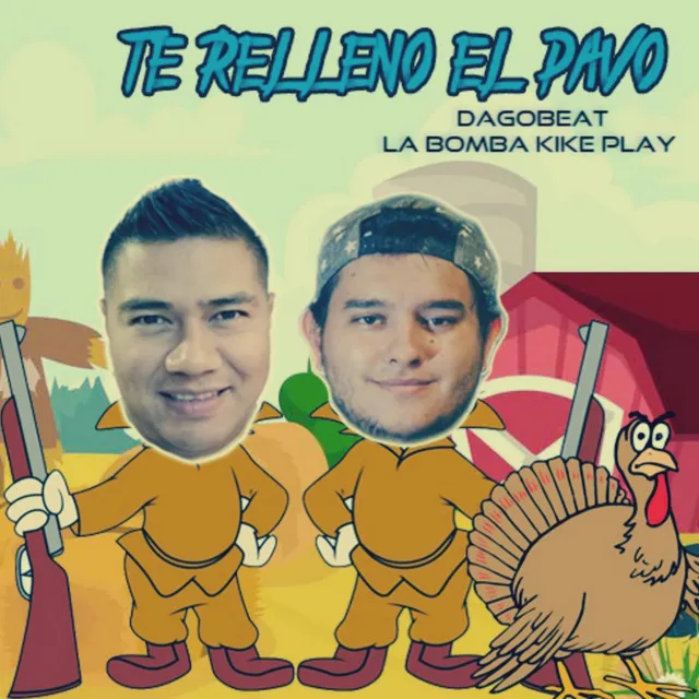 Te Relleno el Pavo