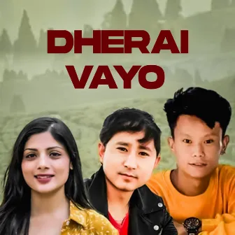 DHERAI VAYO by Ashmita Adhikari