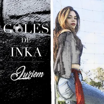 Goles de Inka by Juriem