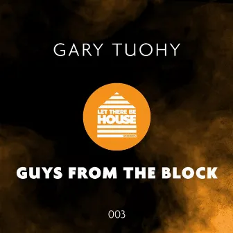 Guys From The Block by Gary Tuohy