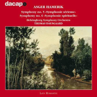 Hamerik, A.: Symphonies Nos. 5 and 6 by Asger Hamerik