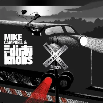 Wreckless Abandon by Mike Campbell & The Dirty Knobs