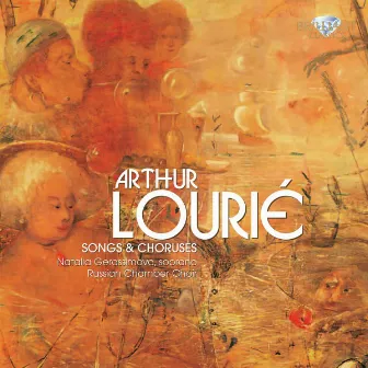 Lourié: Songs and Choruses by Arthur Lourié