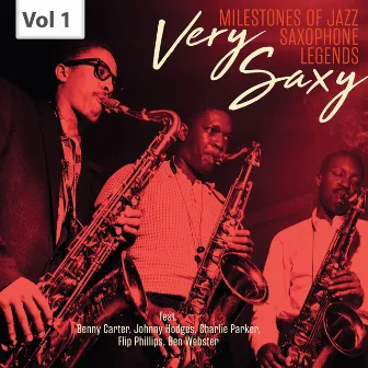 Milestones of Jazz Saxophone Legends: Very Saxy, Vol. 1 by Charlie Shavers