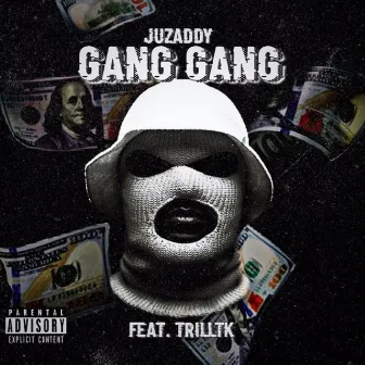 Gang Gang by JUZADDY