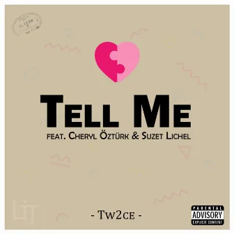 Tell Me by Tw2ce