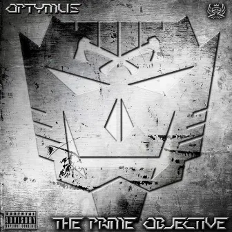 The Prime Objective by Optymus