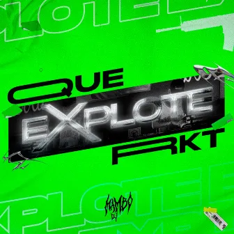 Que Explote RKT (Remix) by Callejero Fino