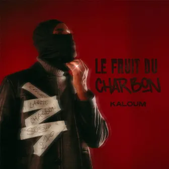 Le fruit du charbon by Kaloum