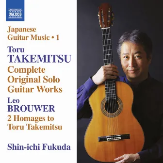 Takemitsu: Complete Original Solo Guitar Works by Toru Takemitsu