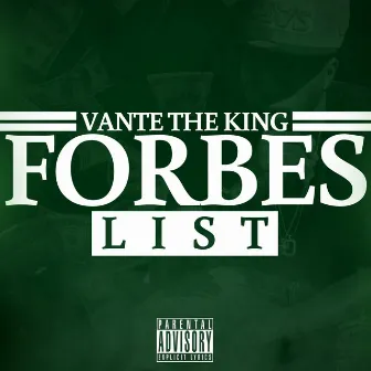 Forbes List by Vante The King