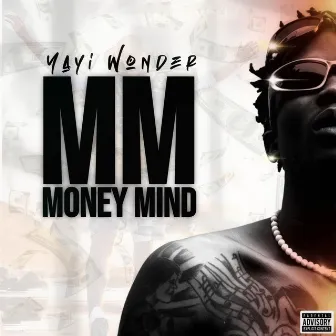 Mm (Money Mind) by Yayi Wonder