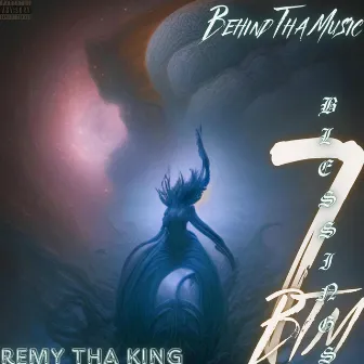 7 Blessings BTM by Remy Tha King