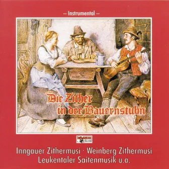 Die Zither in der Bauernstub'n by Leukentaler Saitenmusik