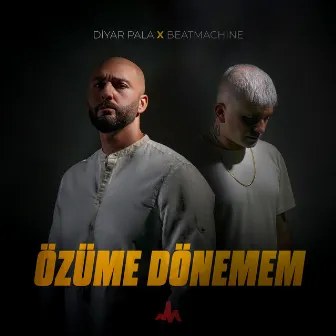 Özüme Dönemem by Beatmachine