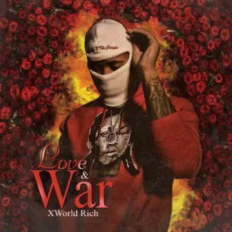 Love & War by Xworld Rich