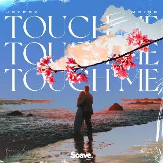 Touch Me by JoyFox