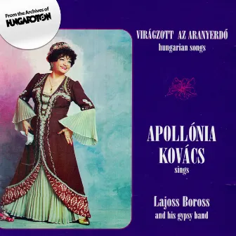 Hungarian Folksongs As Sung by Apollonia Kovacs by Apollónia Kovács