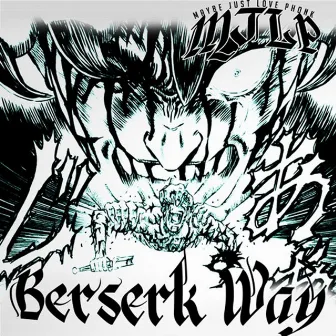 Berserk Way by MJLP