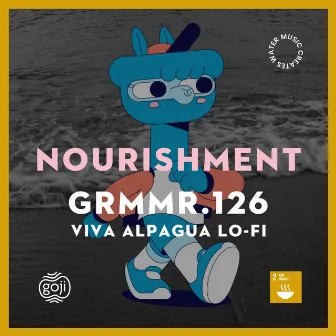 Nourishment by Viva Alpagua Lo-Fi