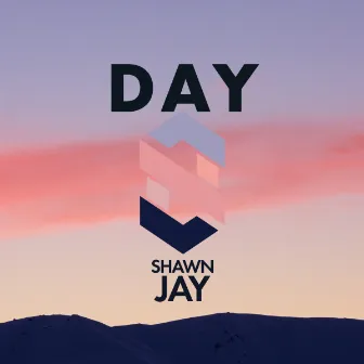 DAY by Shawn Jay