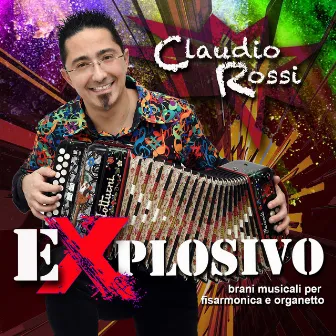 Explosivo by Claudio Rossi