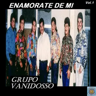 Enamorate De Mi by Grupo Vanidosso