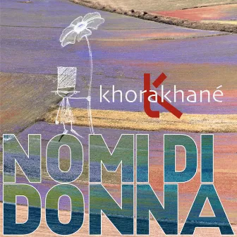 Nomi di donna by Khorakhané