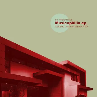 Musicophilia EP by Mr. Watts Hows