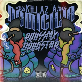 Killaz a Domicilio by Drugstar