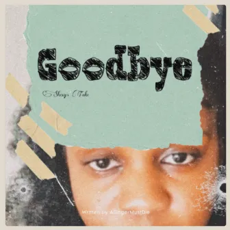 Goodbye (Shexy’s Take) [Demo] by ASingerMustDie