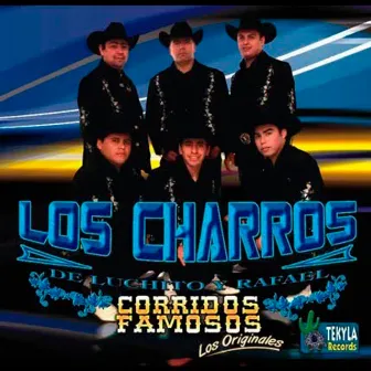 Corridos Famosos by Los Charros de Luchito y Rafael