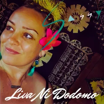 Liva Ni Dodomo by Sassy