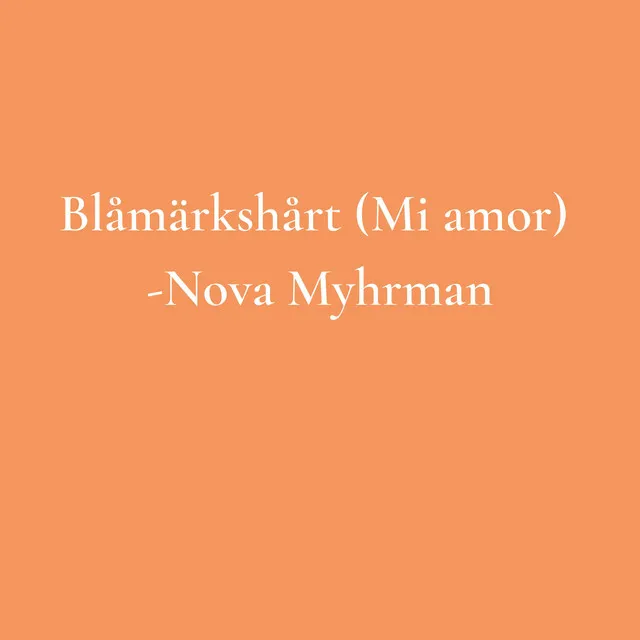 Blåmärkshårt (Mi Amor)