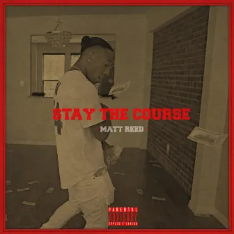 Stay the Course by Matt Reed