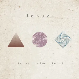 The Fire. The Fear. The Fall by Tanuki