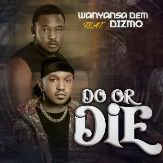 Do or Die by 