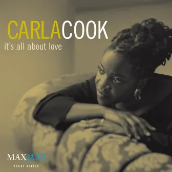 It's All About Love by Carla Cook